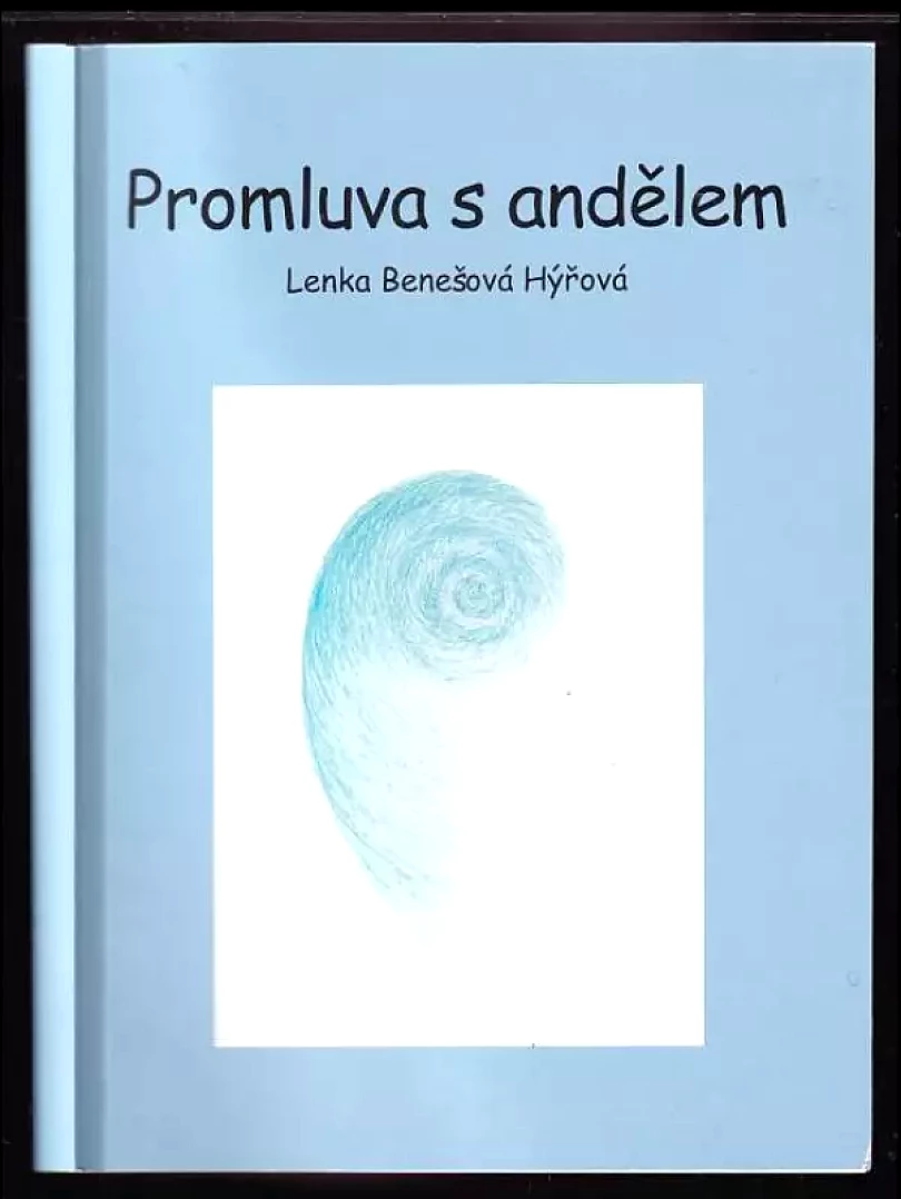 Promluva s andělem (Lenka Benešová Hýřová, 2015)