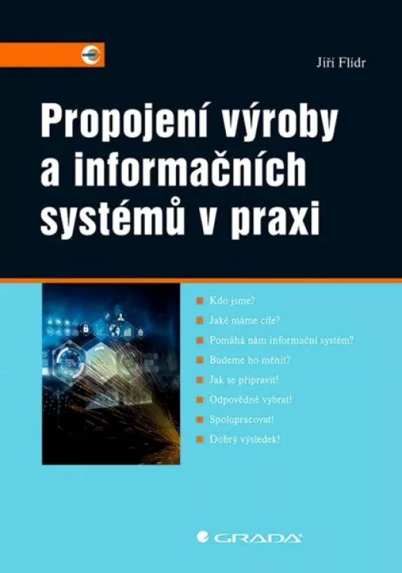 Propojení výroby a informačních systémů v praxi (Jiří Flídr, 2023)