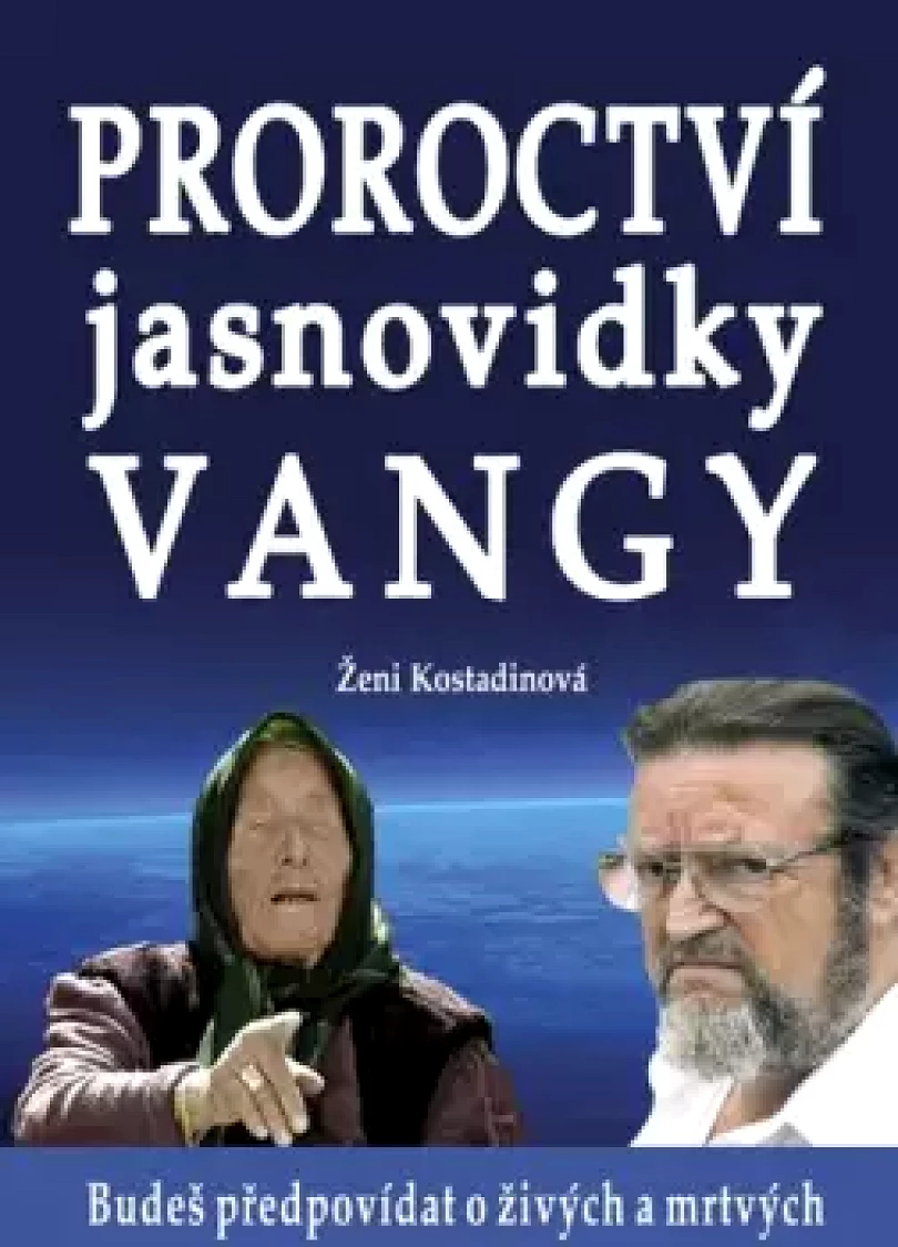 Proroctví jasnovidky Vangy (Ženi Kostadinova, 2018)