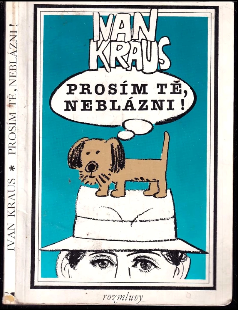 Levně Prosím tě, neblázni! (Ivan Kraus, 1992)