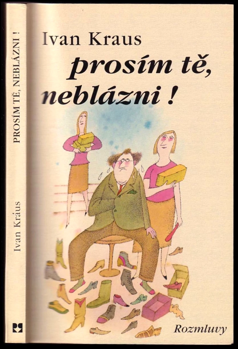 Levně Prosím tě, neblázni! (Ivan Kraus, 2000)
