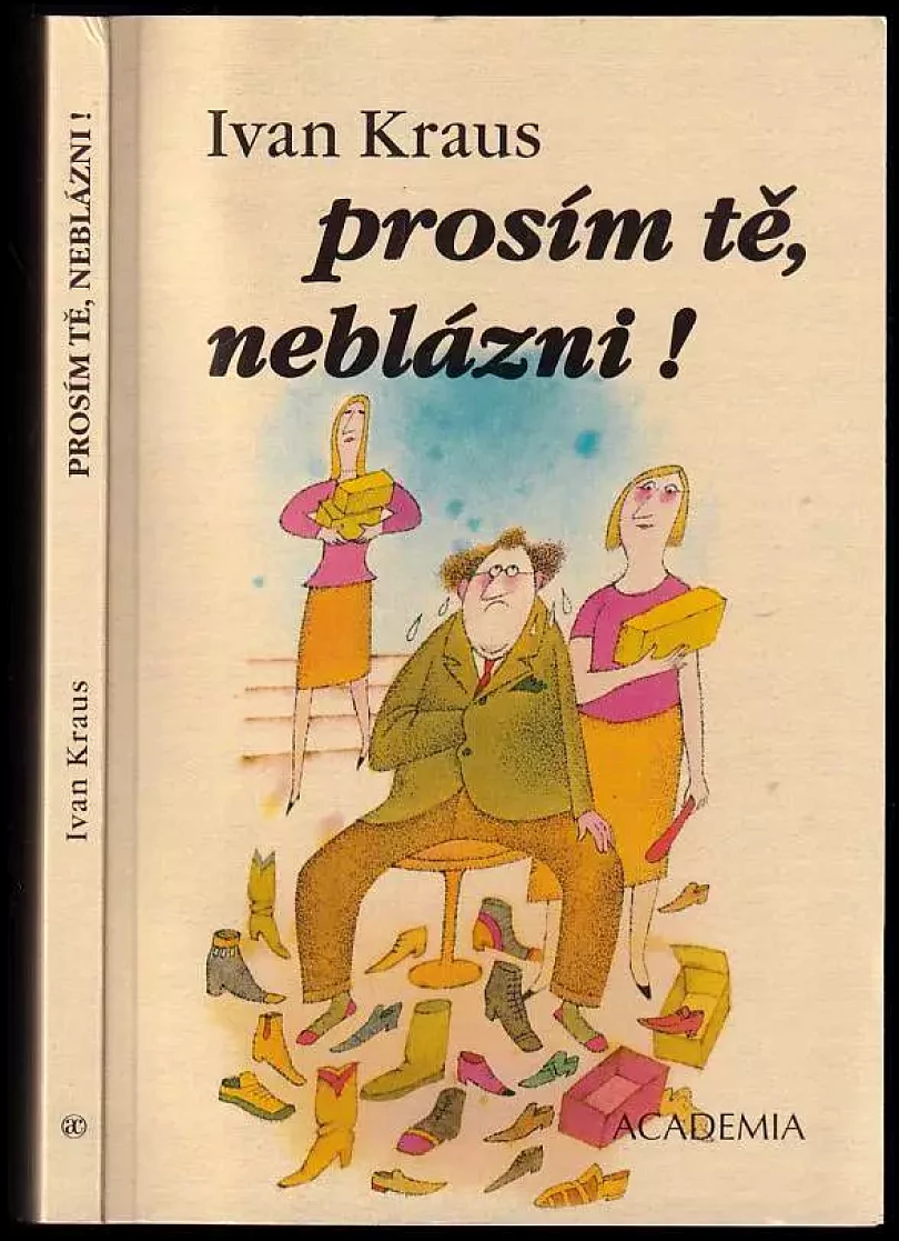 Prosím tě, neblázni! (Ivan Kraus, 2008)