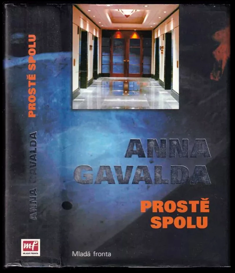 Levně Prostě spolu (Anna Gavalda, 2006)