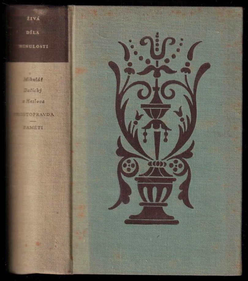 Prostopravda ; Paměti (Mikuláš Dačický z Heslova, 1955)