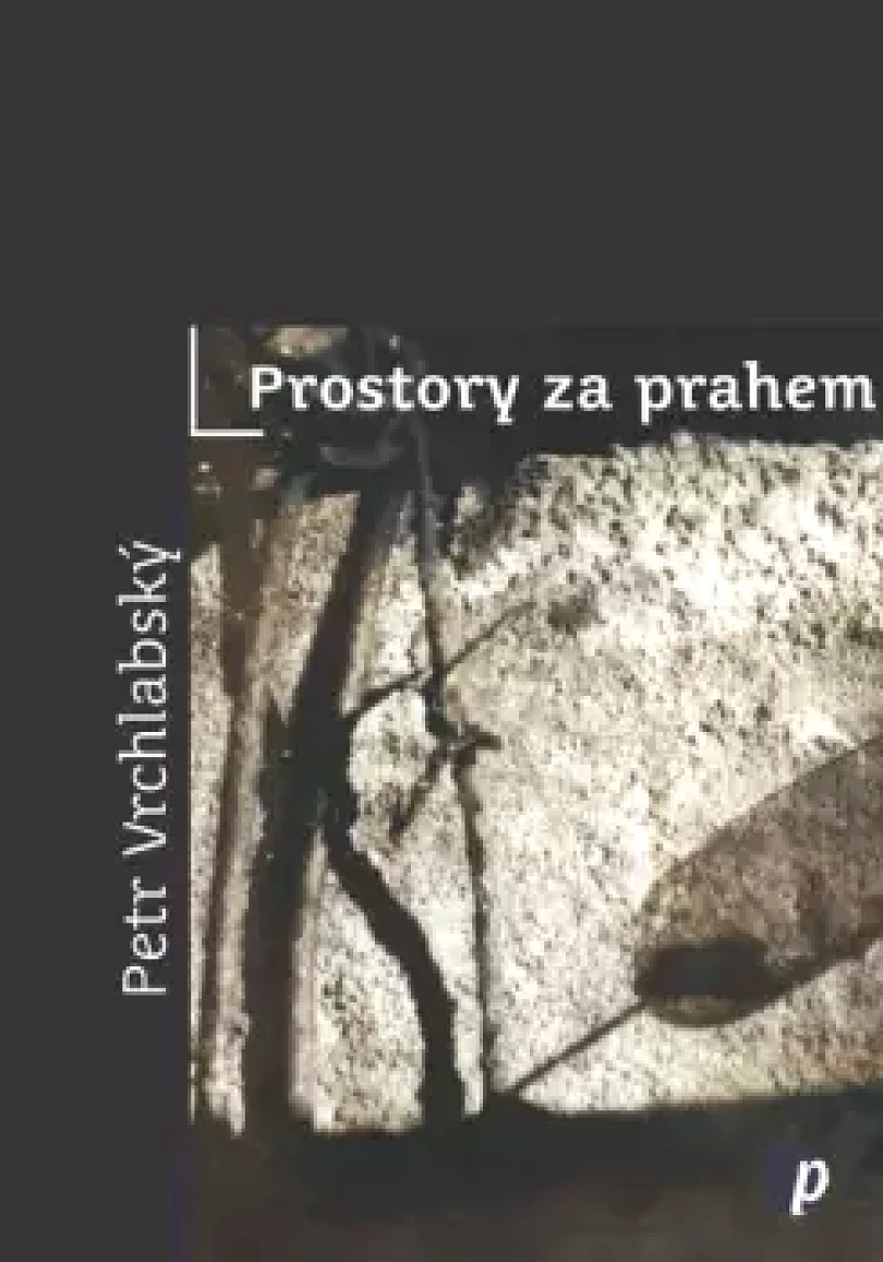 Prostory za prahem (Petr Vrchlabský, 2024)