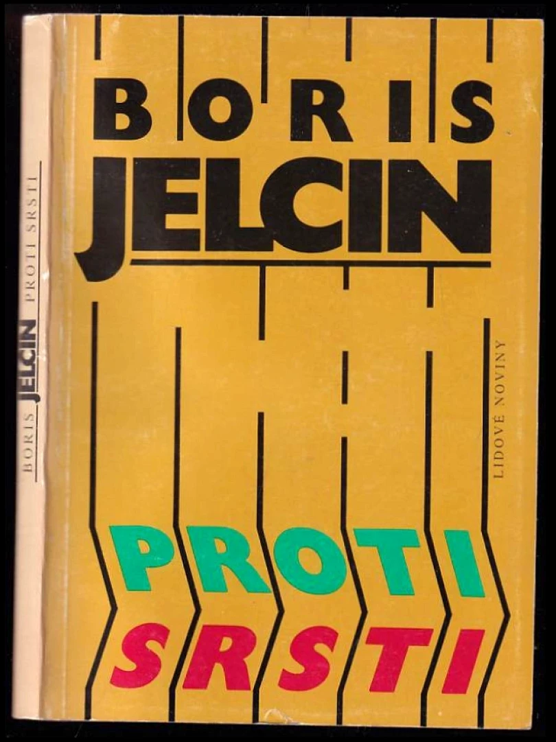 Levně Proti srsti (Boris Nikolajevič Jel'cin, 1991)