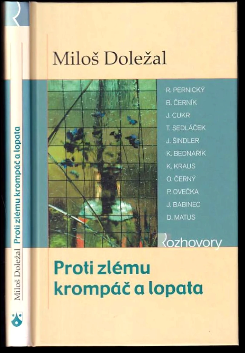 Levně Proti zlému krompáč a lopata (Miloš Doležal, 2006)
