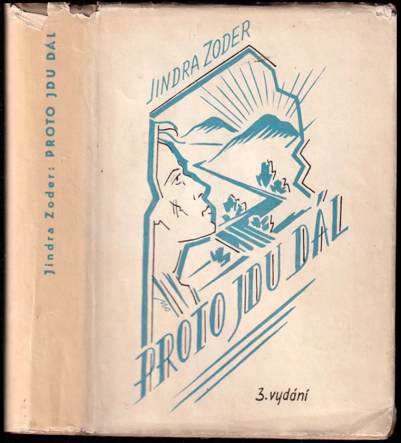 Levně Proto jdu dál (Jindra Zoder, 1947)