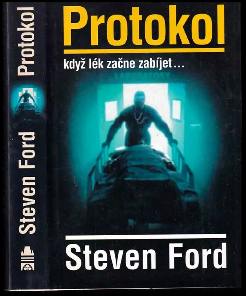 Protokol : když lék začne zabíjet- (Steven Ford, 2001)
