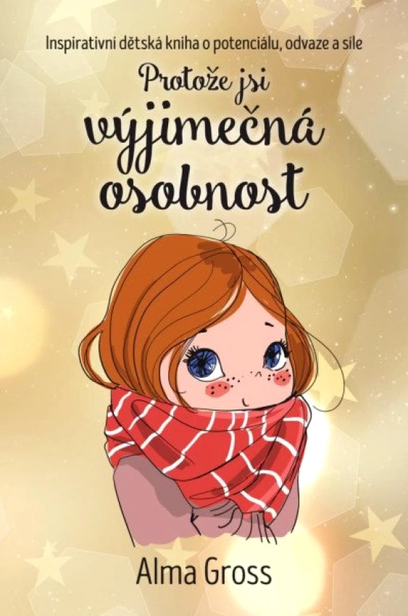 Protože jsi výjimečná osobnost (Alma Gross, 2023)