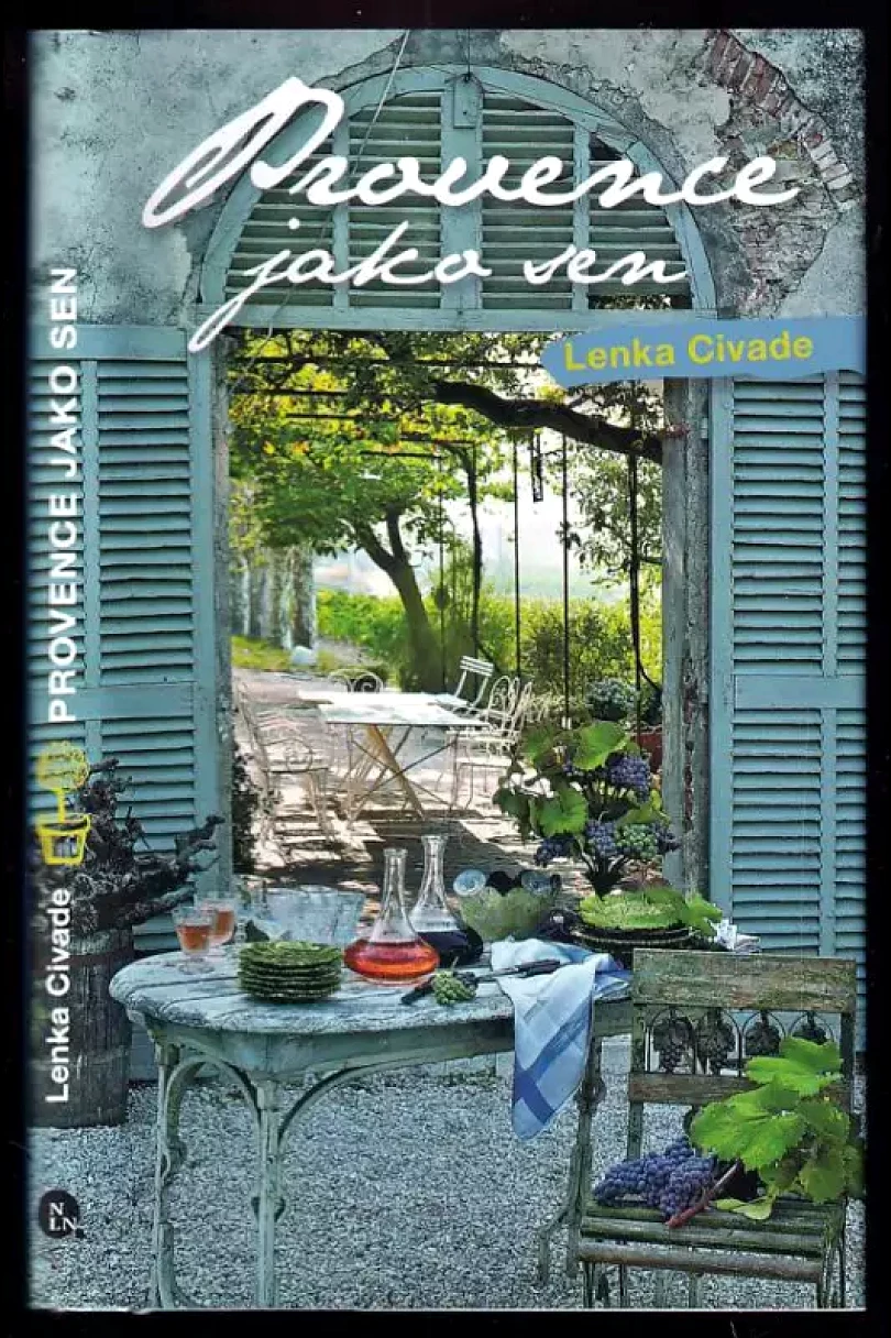 Levně Provence jako sen (Lenka Horňáková-Civade, 2010)