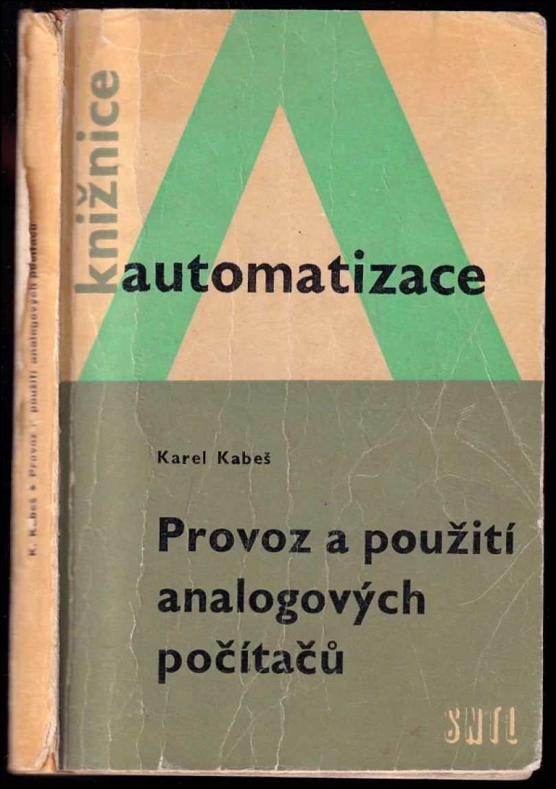 Provoz a použití analogových počítačů (Karel Kabeš, 1968)