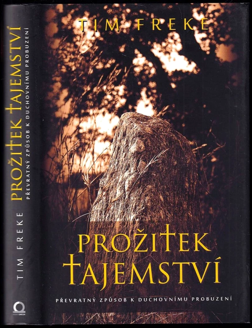 Levně Prožitek tajemství (Timothy Freke, 2016)