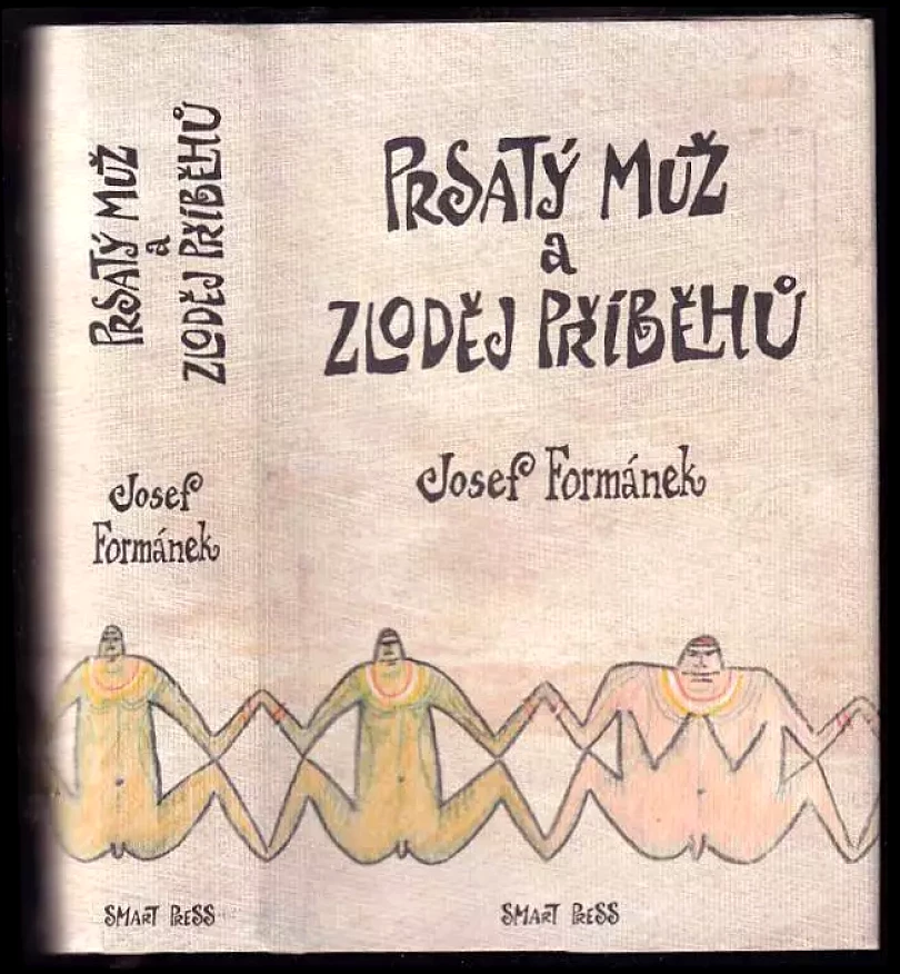 Levně Prsatý muž a zloděj příběhů (Josef Formánek, 2006)