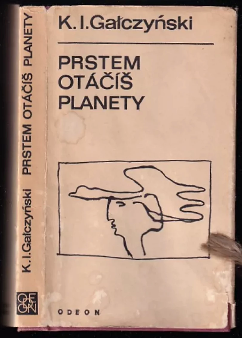 Levně Prstem otáčíš planety (Konstanty Ildefons Gałczyński, 1973)