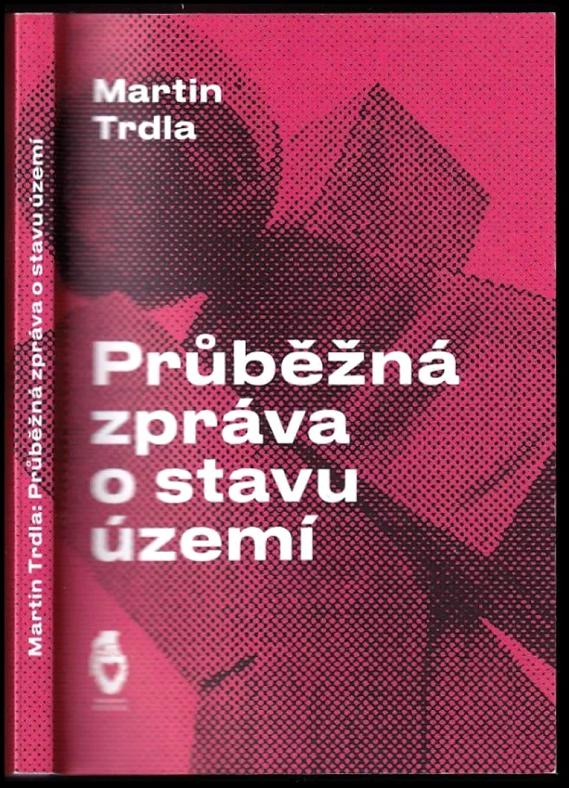 Průběžná zpráva o stavu území (Martin Trdla, 2021)