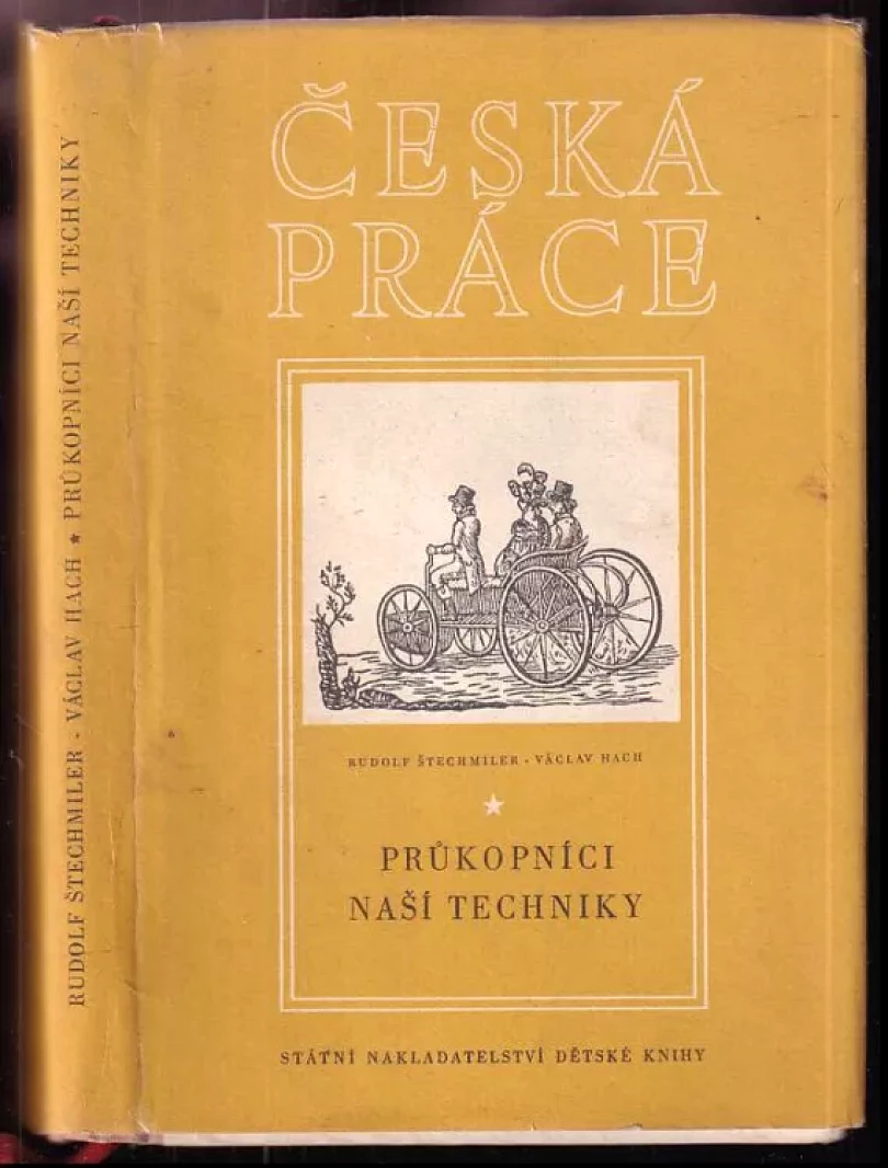 Levně Průkopníci naší techniky ; il.Jiří Krejčí (Rudolf Štechmiler, 1954)
