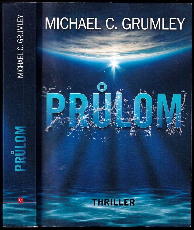 Průlom (Michael C Grumley, 2019)