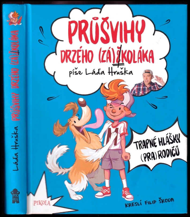 Průšvihy drzého (zá)školáka (Ladislav Hruška, 2021)