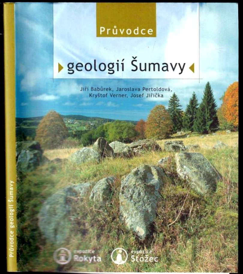 Průvodce geologií Šumavy (Jiří Babůrek, 2006)