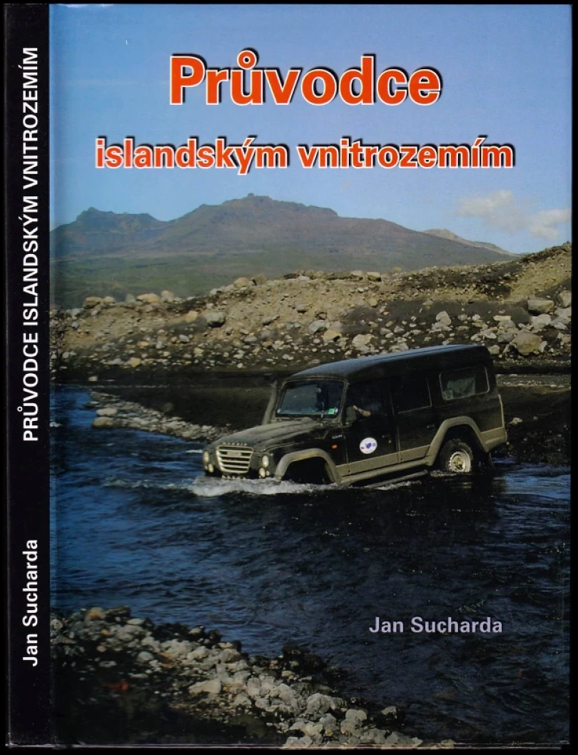 Průvodce islandským vnitrozemím (Jan Sucharda, 2011)