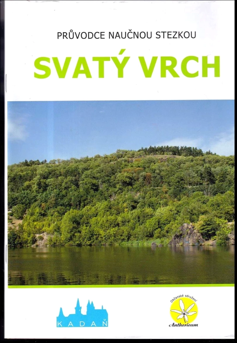 Průvodce naučnou stezkou Svatý vrch (Radek Fišer, 2012)