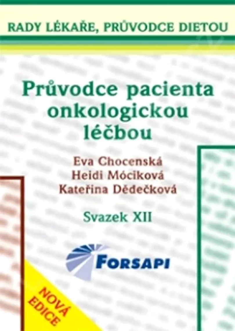Levně Průvodce pacienta onkologickou léčbou (Eva Chocenská, 2009)
