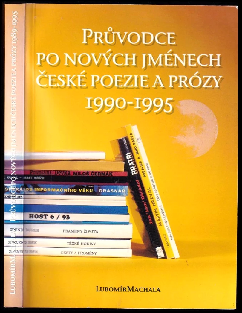 Průvodce po nových jménech české poezie a prózy 1990-1995 (Lubomír Machala, 1996)