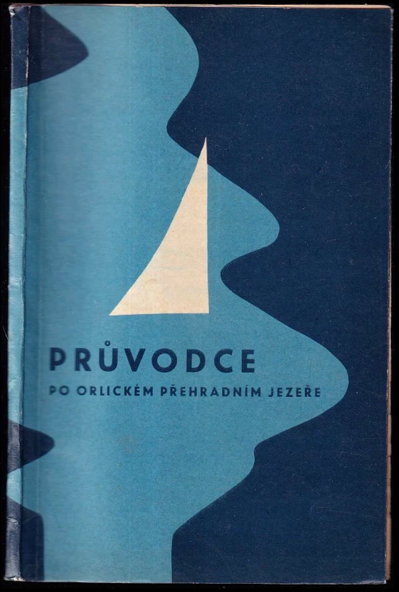 Průvodce po orlickém přehradním jezeře (Vladislav Mokošín, 1966)