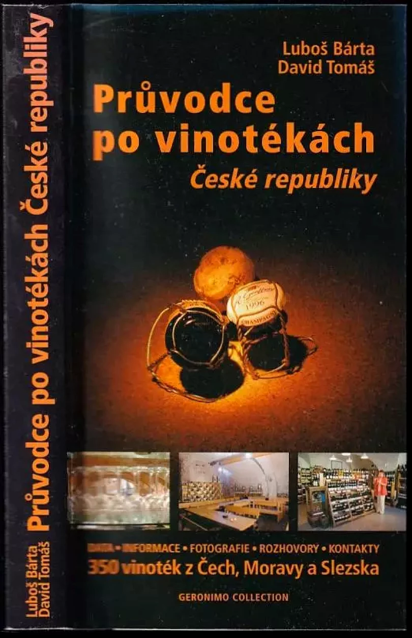 Průvodce po vinotékách České republiky (Luboš Bárta, 2005)