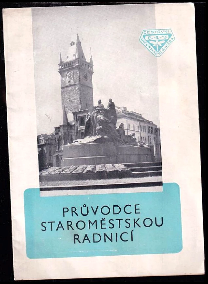 Průvodce Staroměstskou radnicí (Liběna Pulcová, 1952)