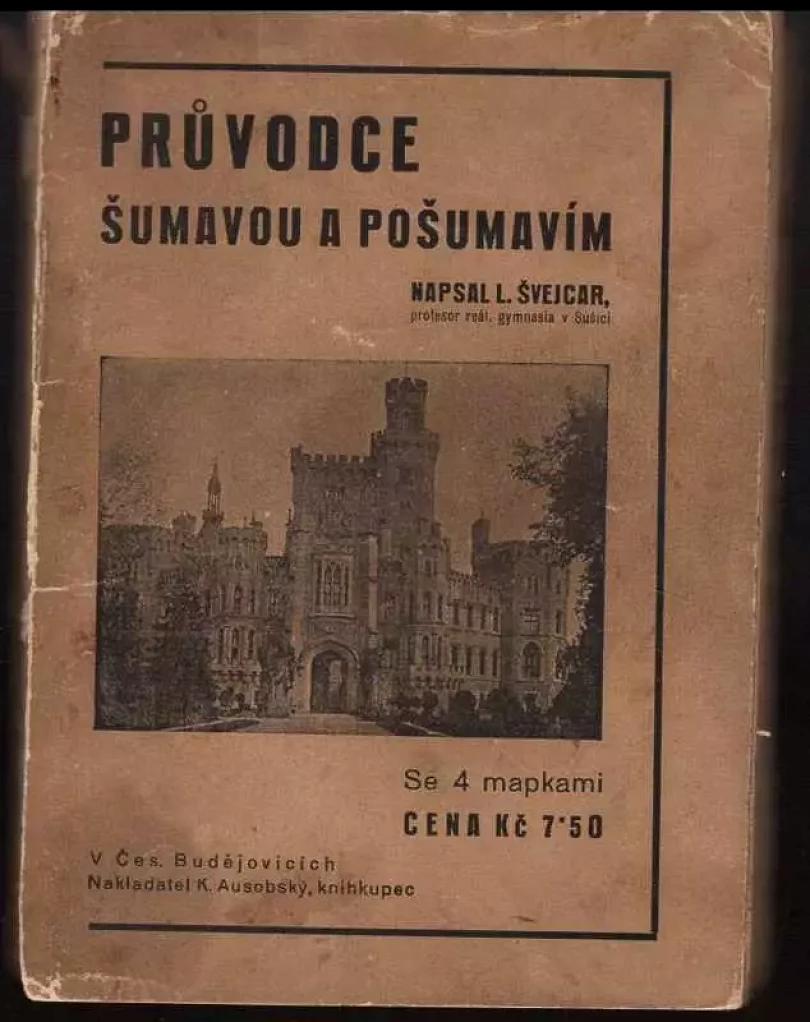 Průvodce Šumavou a Pošumavím (Ladislav Švejcar, 1923)