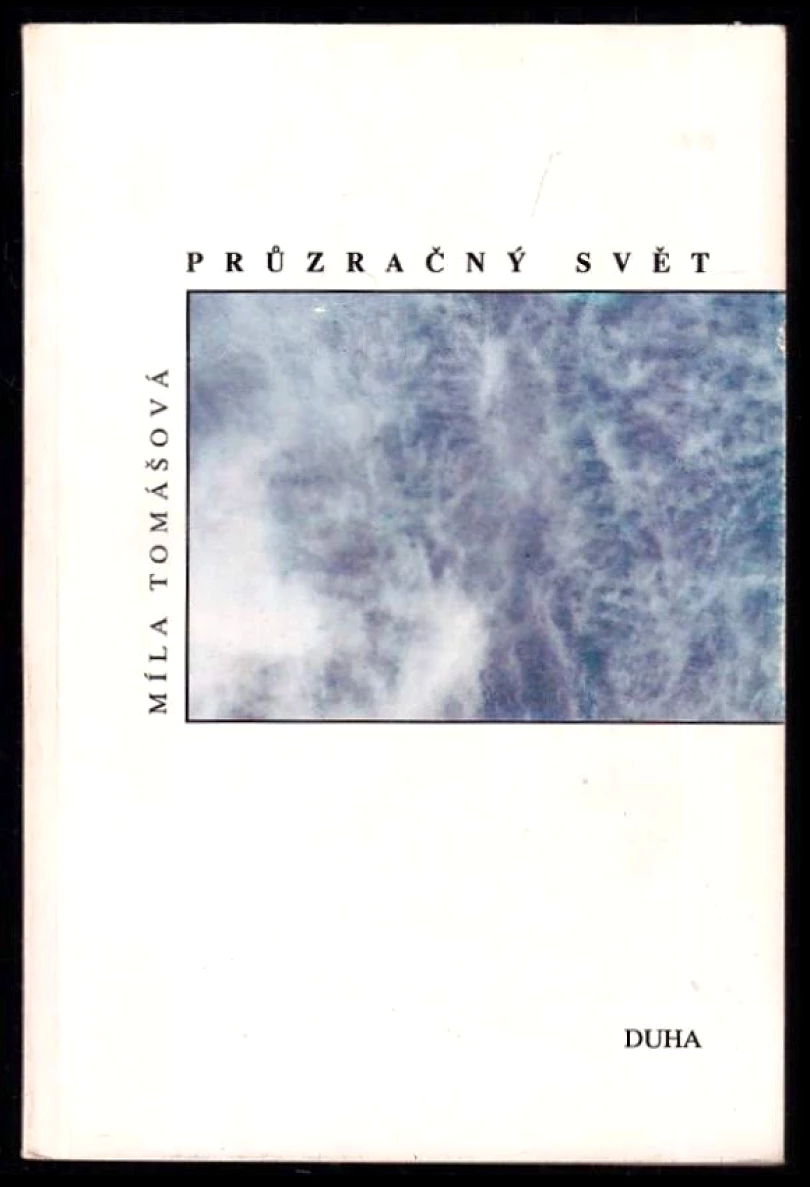 Levně Průzračný svět (Míla Tomášová, 1991)