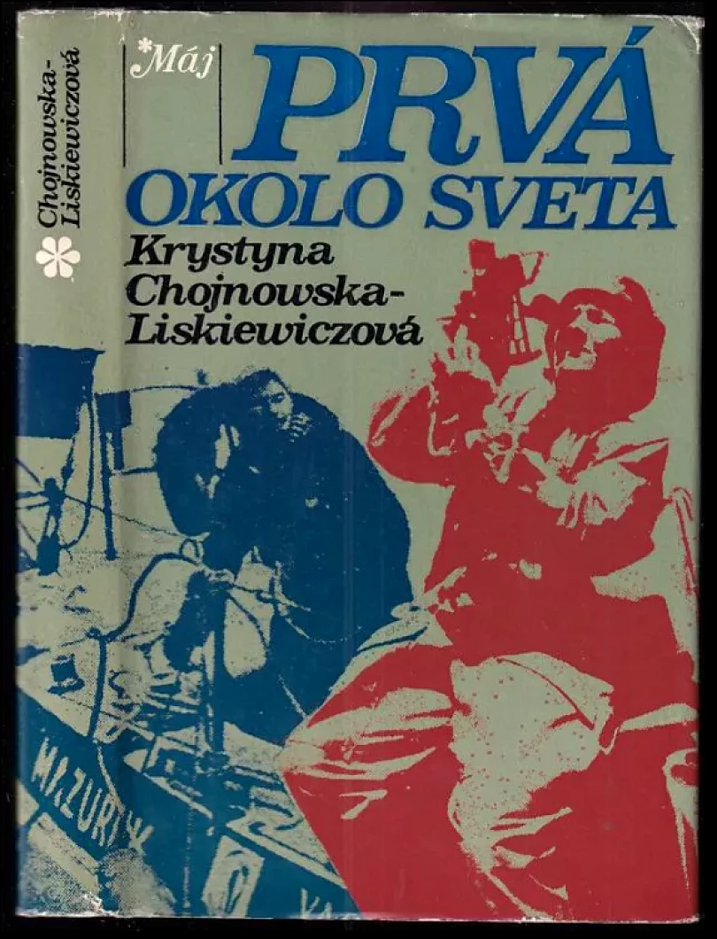 Prvá okolo sveta (Krystyna Chojnowska-Liskiewicz, 1983)