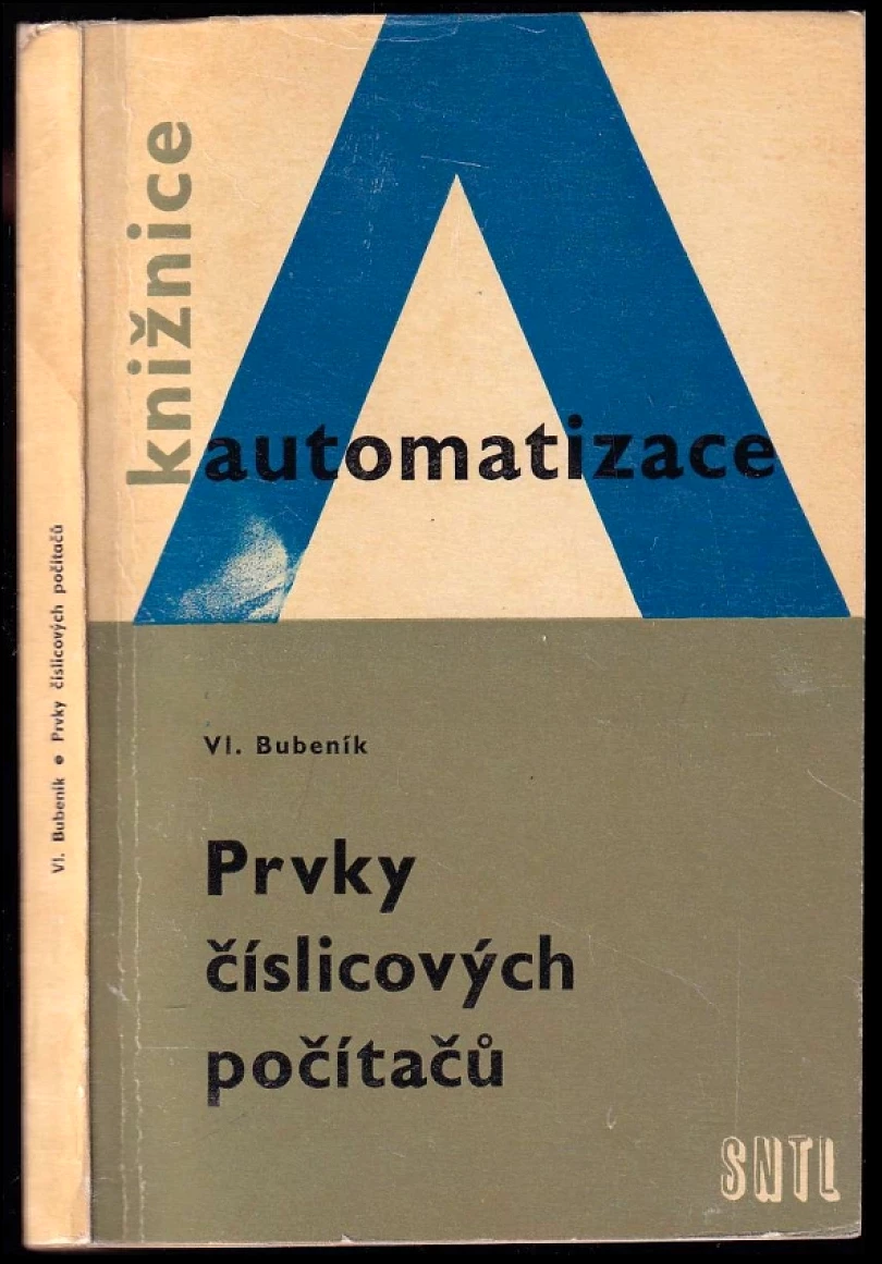 Prvky číslicových počítačů (Vladislav Bubeník, 1967)