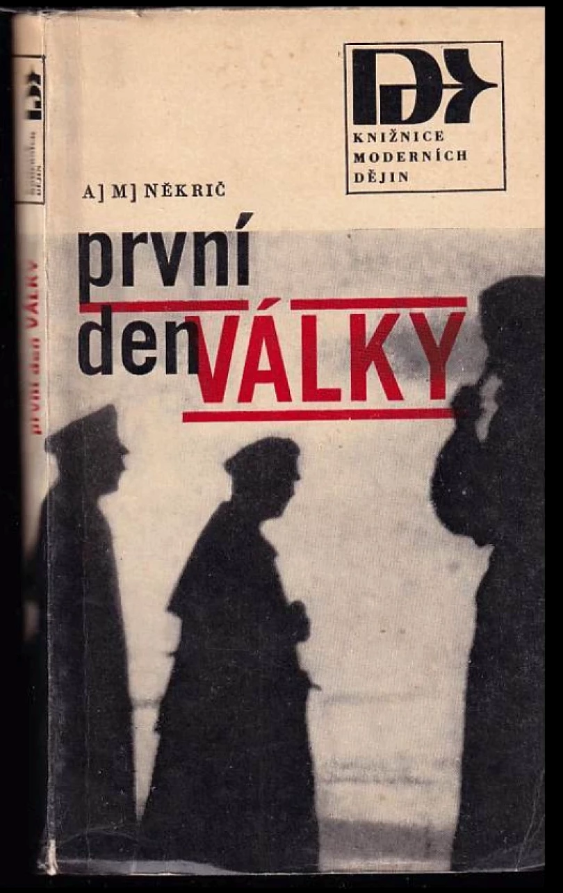 Levně První den války (Aleksandr Moisejevič Nekrič, 1967)
