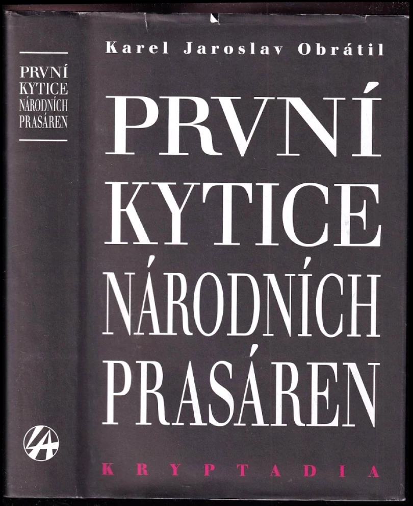 První Kytice národních prasáren (Karel Jaroslav Obrátil, 2016)
