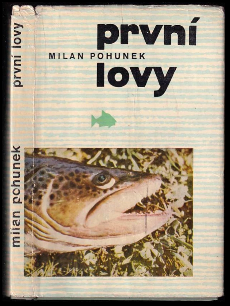 Levně První lovy (Milan Pohunek, 1964)