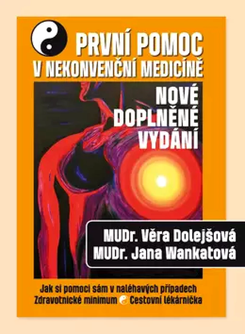 První pomoc v nekonvenční medicíně (Věra Dolejšová, 2015)