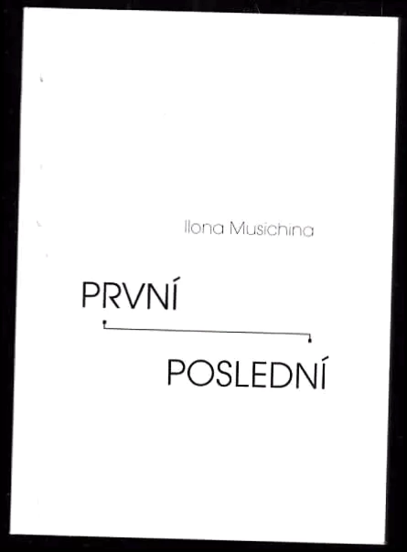 Levně První poslední (Ilona Musichina, 2019)