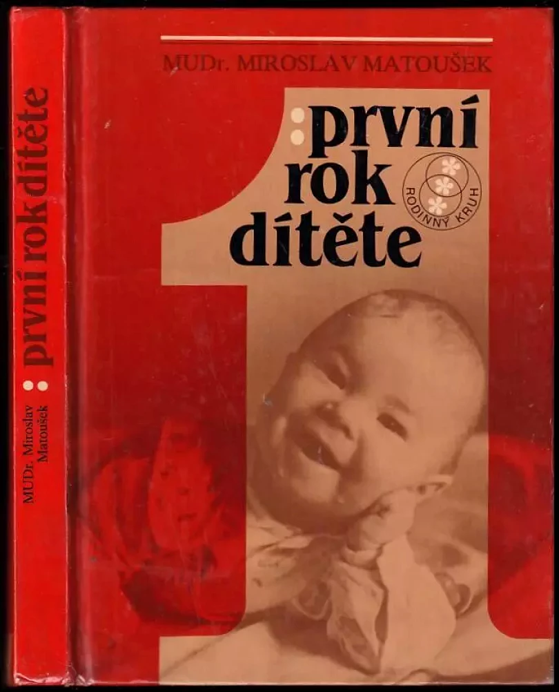 První rok dítěte (Miroslav Matoušek, 1987)