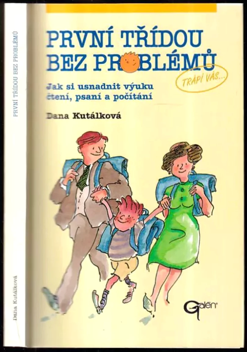 Levně První třídou bez problémů (Dana Kutálková, 2004)