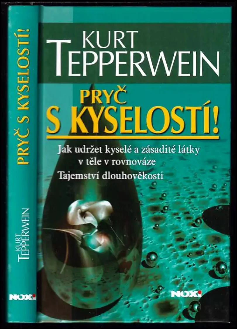 Levně Pryč s kyselostí! (Kurt Tepperwein, 2011)