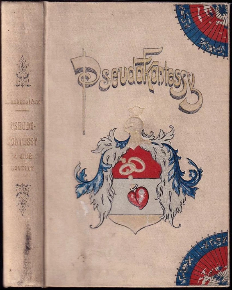Levně Pseudokontessy a jiné novely (Otakar Auředníček, 1894)