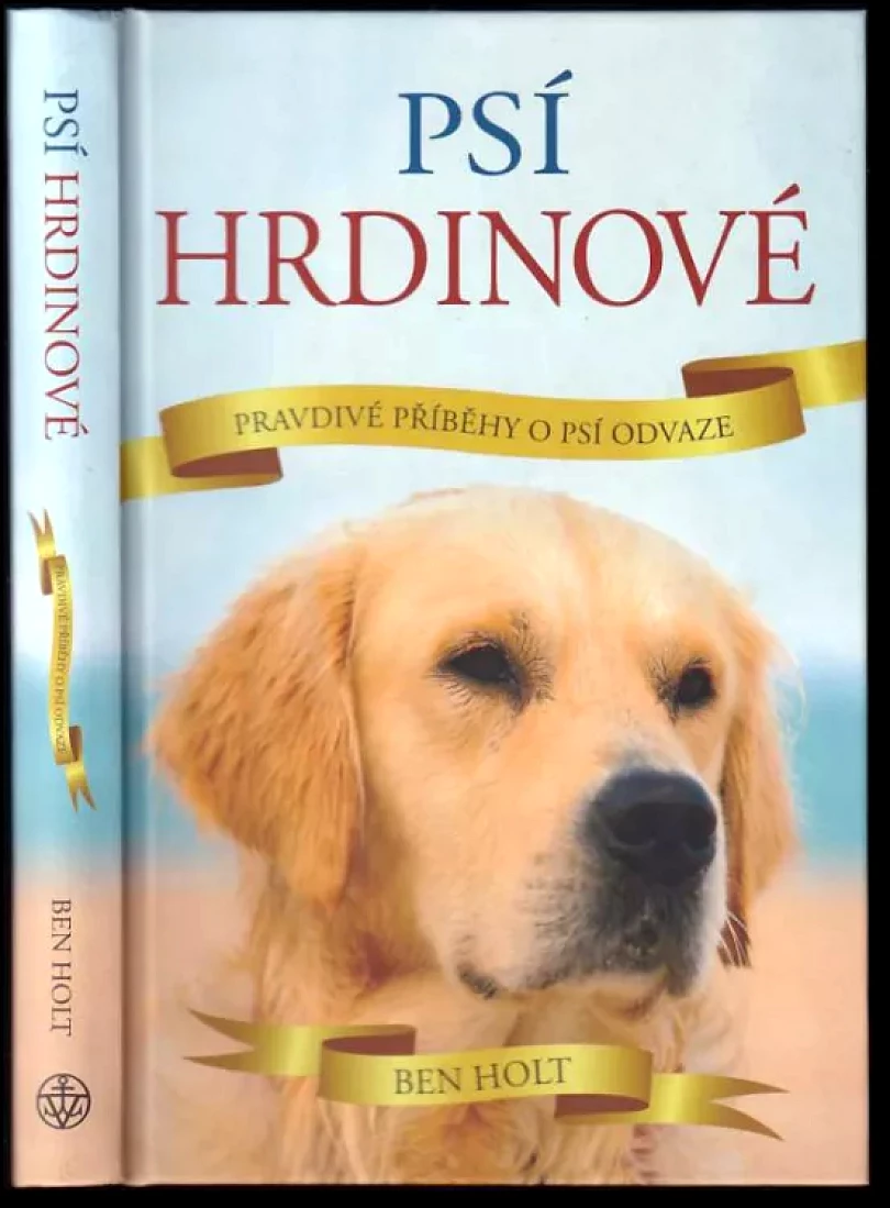 Psí hrdinové (Ben Holt, 2010)