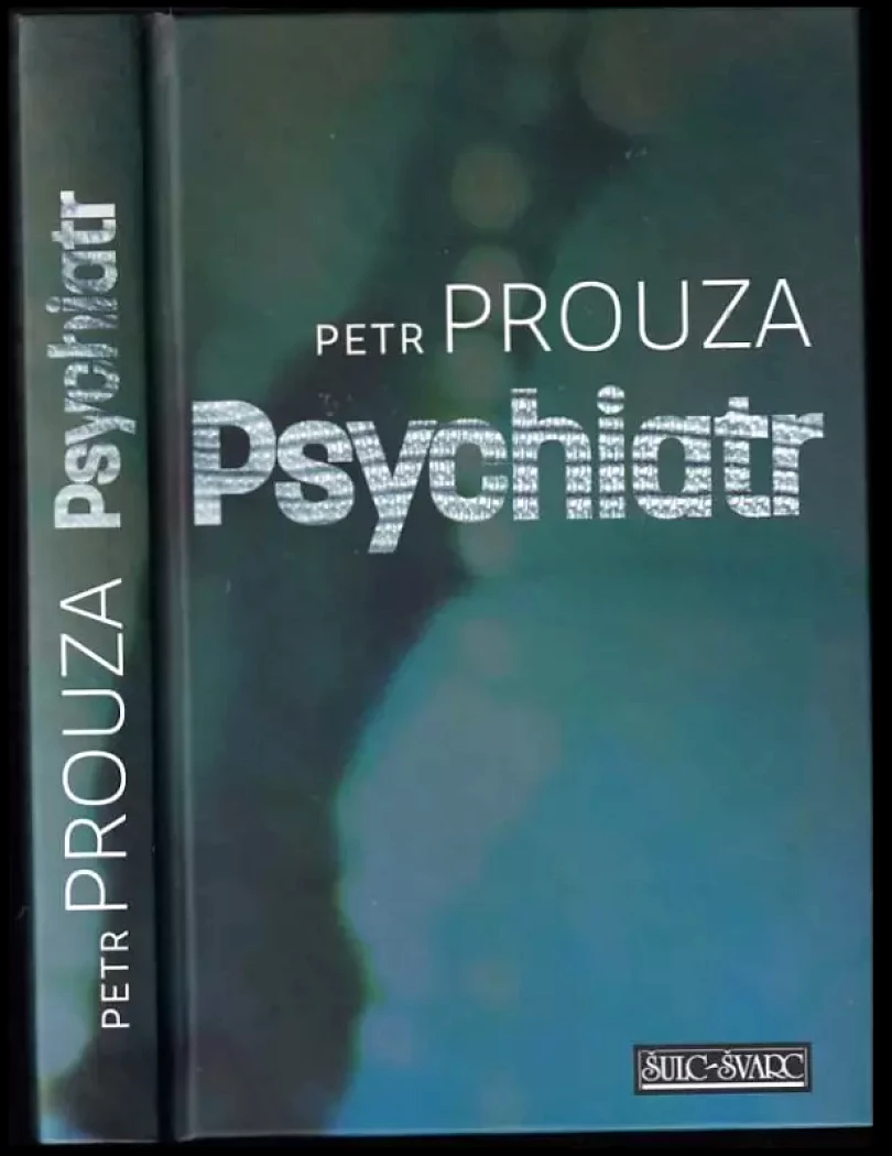 Levně Psychiatr (Petr Prouza, 2014)