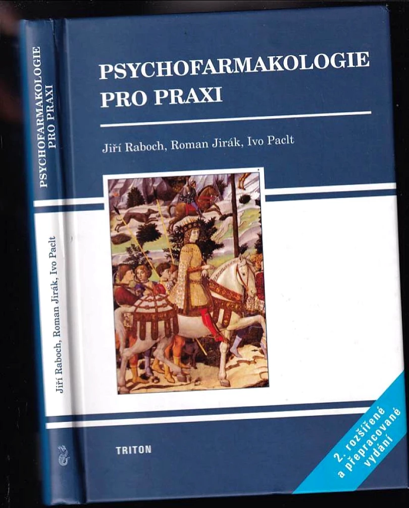 Psychofarmakologie pro praxi (Jiri Raboch, 2007)