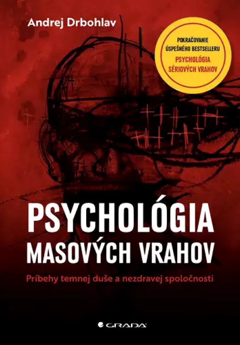 Psychológia masových vrahov (Andrej Drbohlav, 2022)