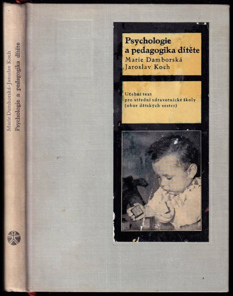 Psychologie a pedagogika dítěte (Marie Damborská, 1966)