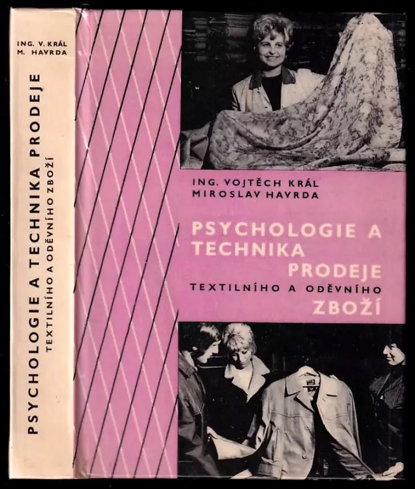 Psychologie a technika prodeje textilního a oděvního zboží (Vojtěch Král, 1972)